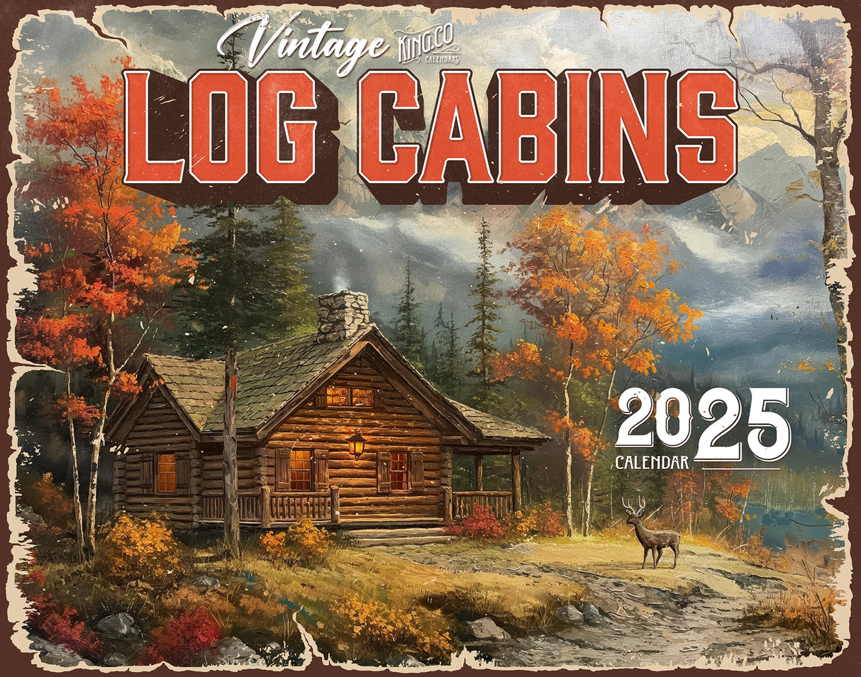 2025 Vintage Log Cabin Wall Calendar